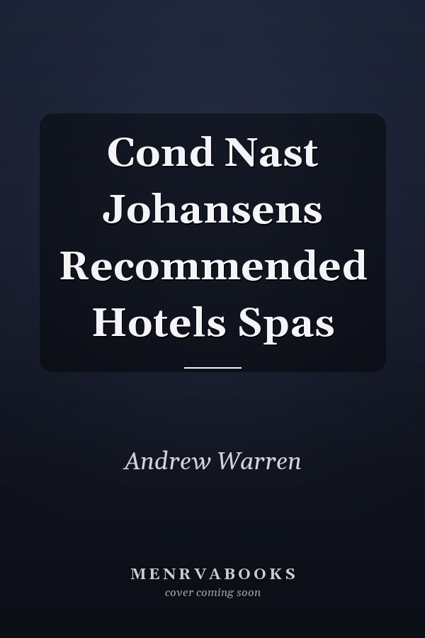 Cond Nast Johansens Recommended Hotels Spas