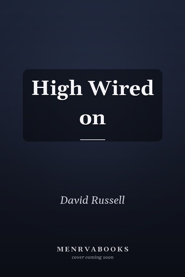 High Wired on