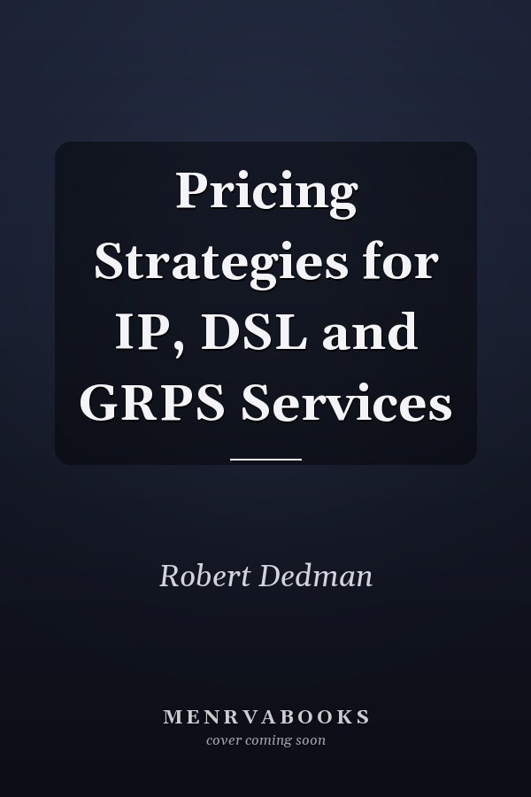 Pricing Strategies for IP, DSL and GRPS Services