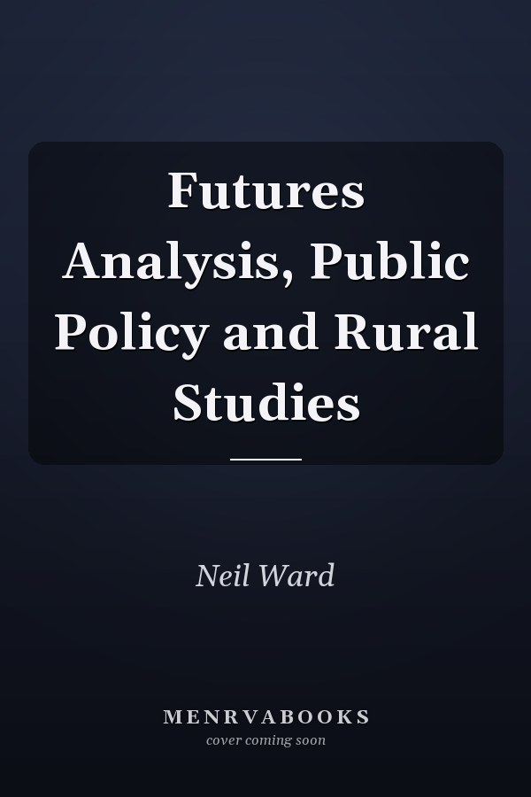 Futures Analysis, Public Policy and Rural Studies