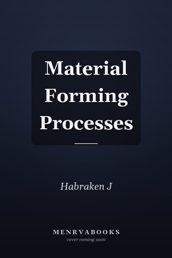 Material Forming Processes