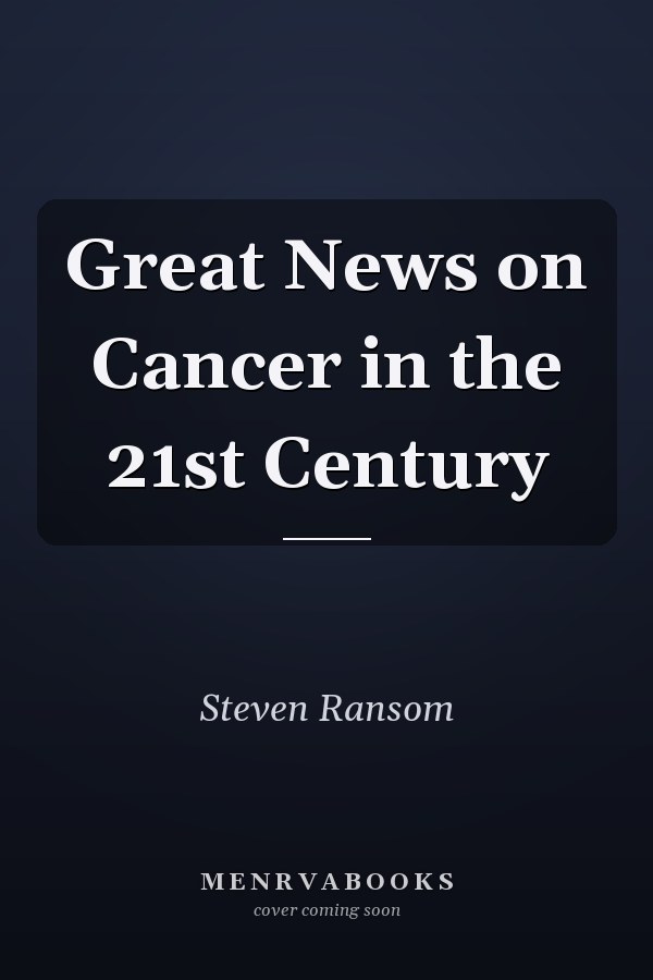 Great News on Cancer in the 21st Century