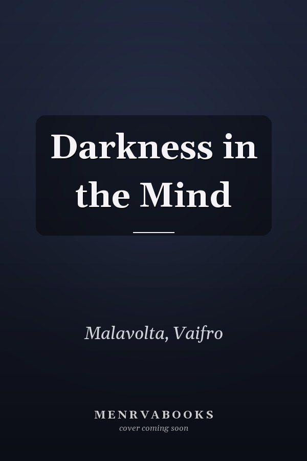 Darkness in the Mind