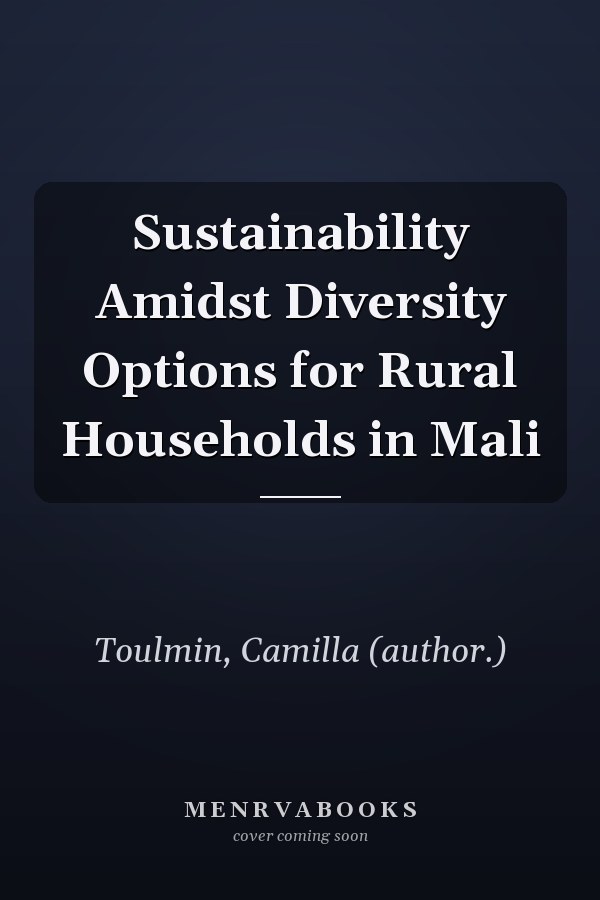 Sustainability Amidst Diversity Options for Rural Households in Mali
