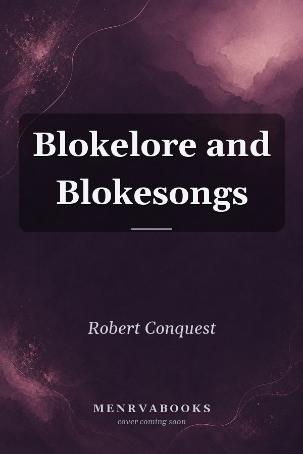 Blokelore and Blokesongs