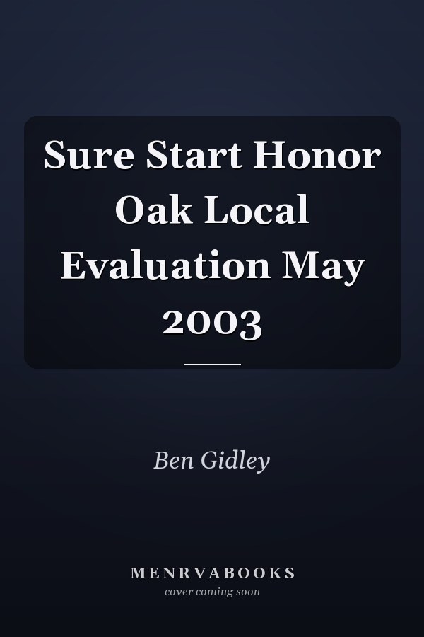 Sure Start Honor Oak Local Evaluation May 2003