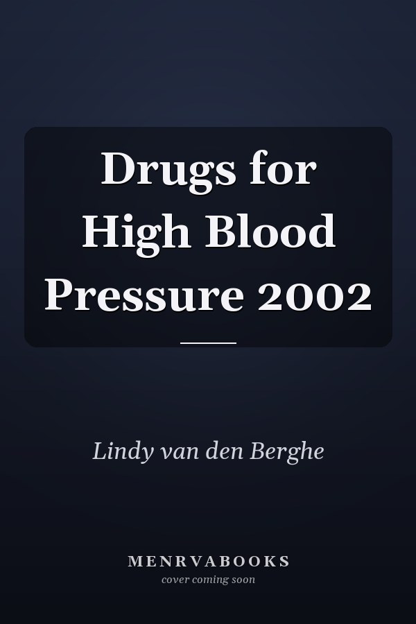 Drugs for High Blood Pressure 2002