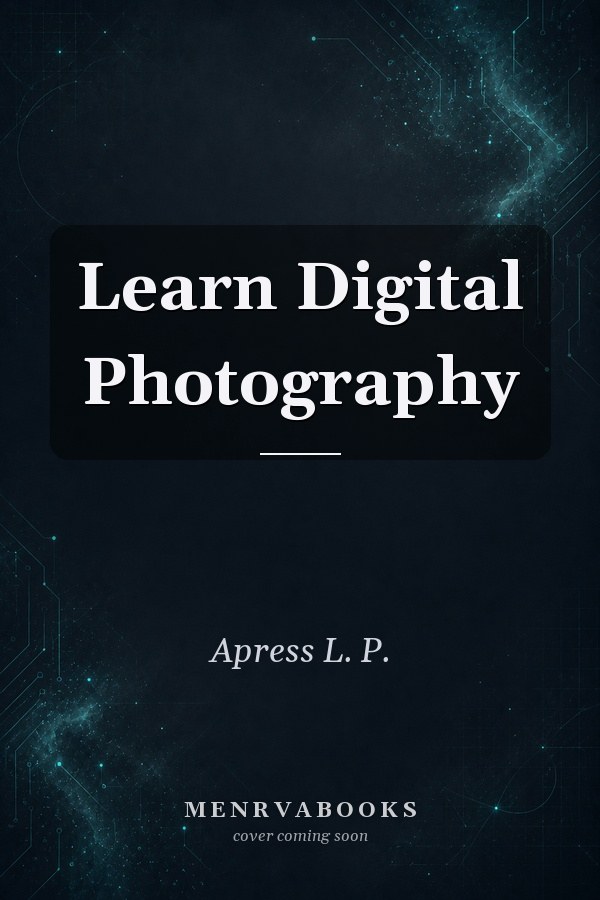 Learn Digital Photography