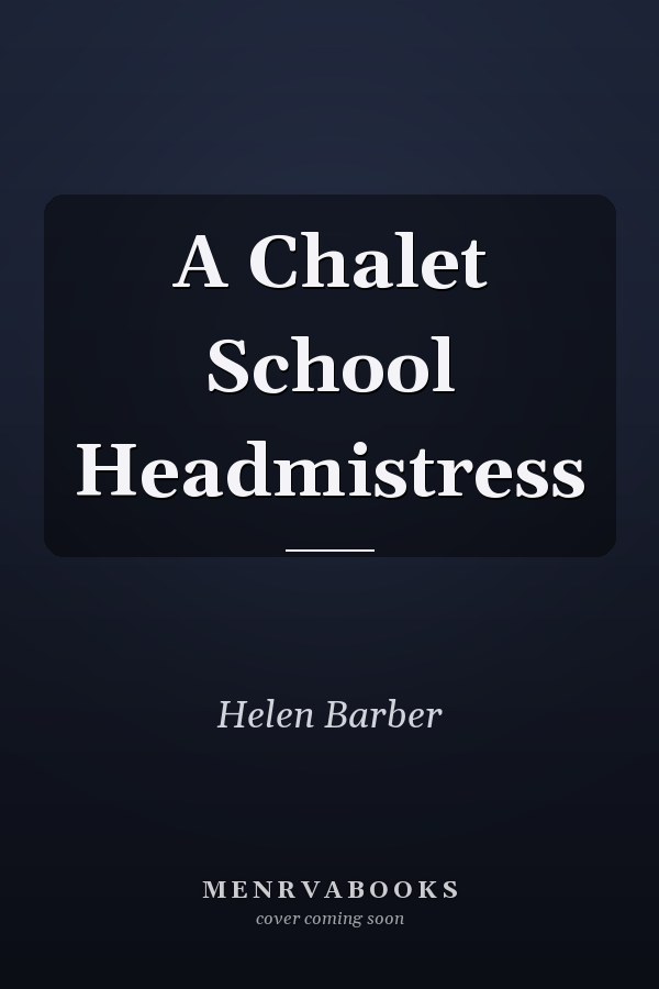 A Chalet School Headmistress