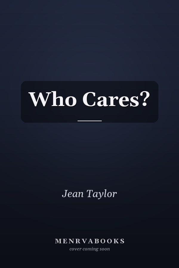 Who Cares?