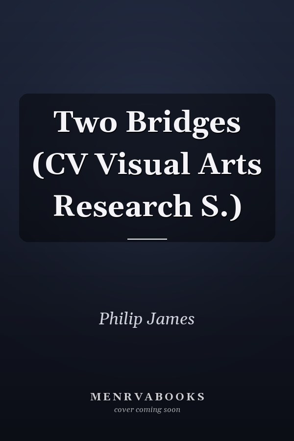 Two Bridges (CV Visual Arts Research S.)