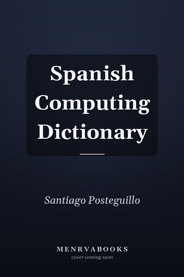 Spanish Computing Dictionary