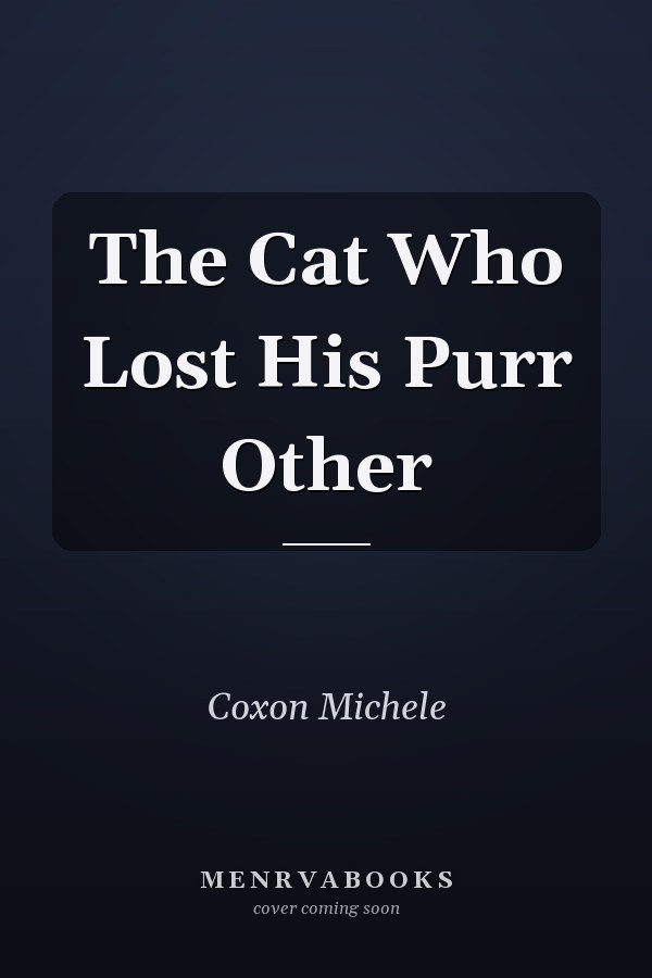 The Cat Who Lost His Purr Other