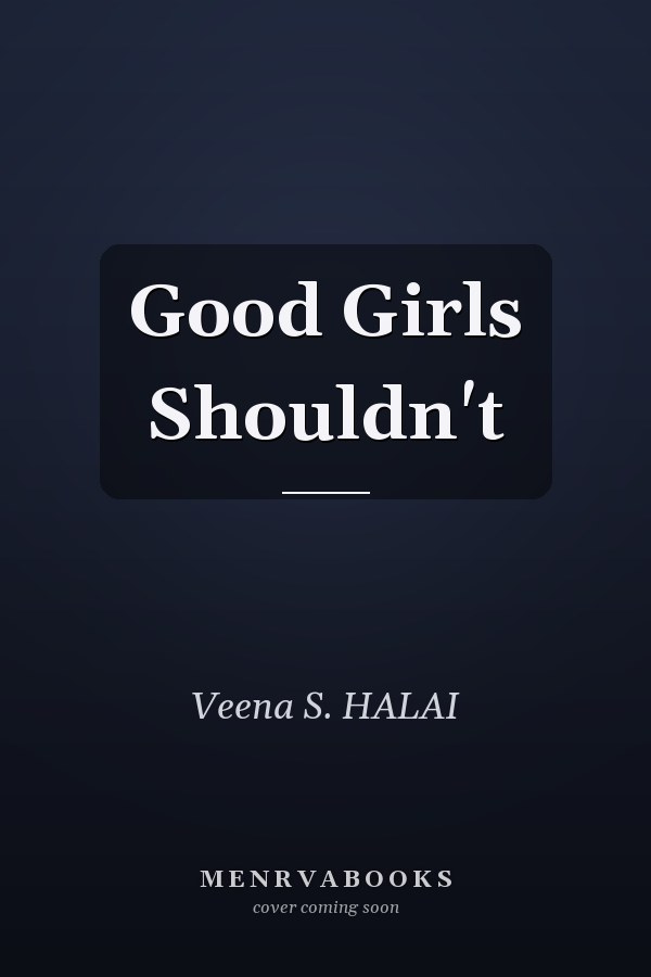 Good Girls Shouldn't