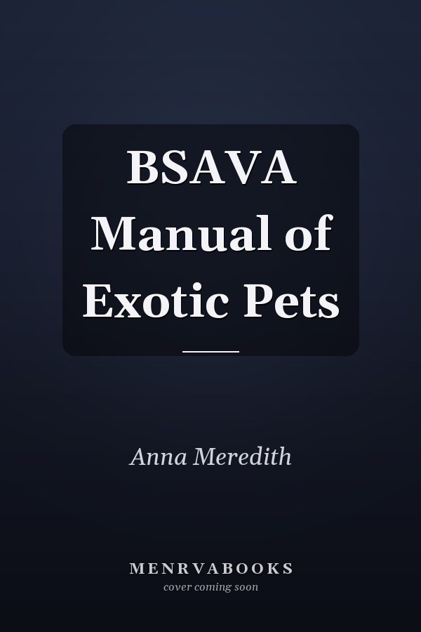 BSAVA Manual of Exotic Pets
