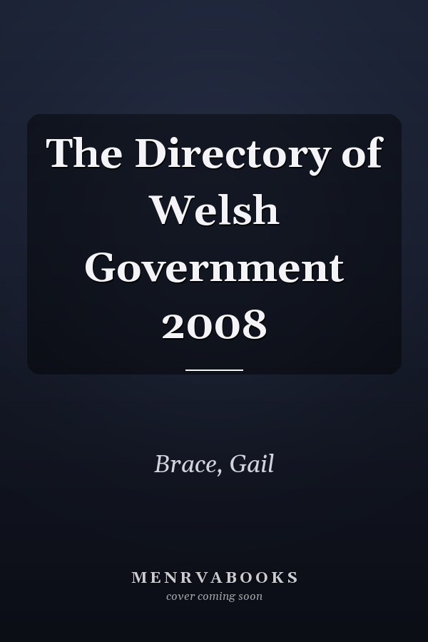 The Directory of Welsh Government 2008