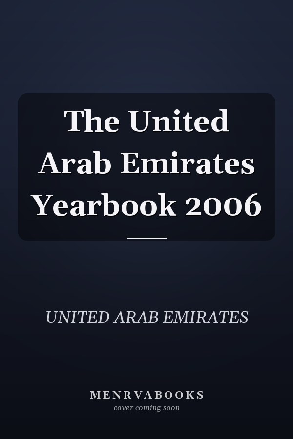The United Arab Emirates Yearbook 2006