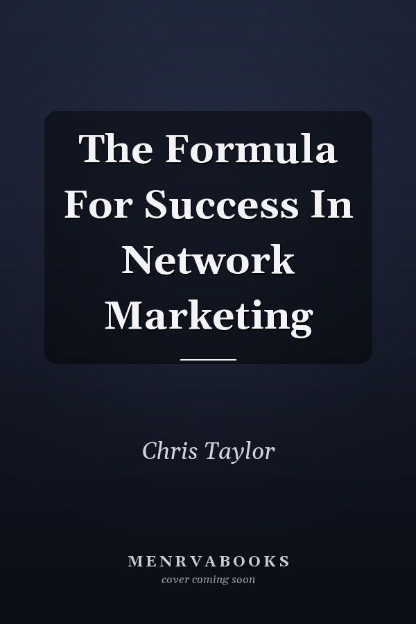 The Formula For Success In Network Marketing