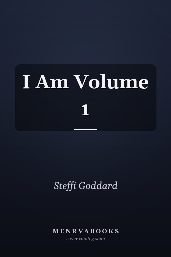 I Am Volume 1