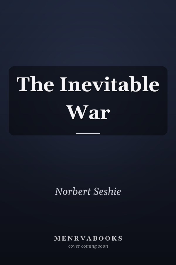 The Inevitable War