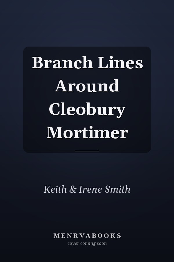 Branch Lines Around Cleobury Mortimer