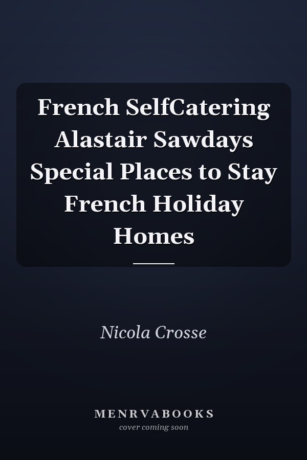 French SelfCatering
            
                Alastair Sawdays Special Places to Stay French Holiday Homes