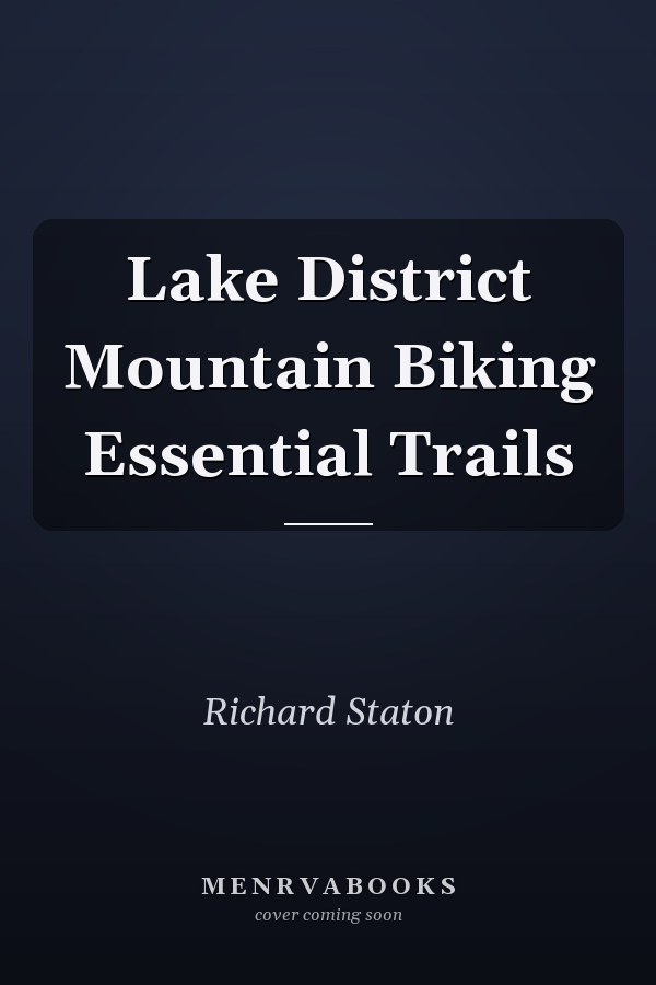 Lake District Mountain Biking Essential Trails