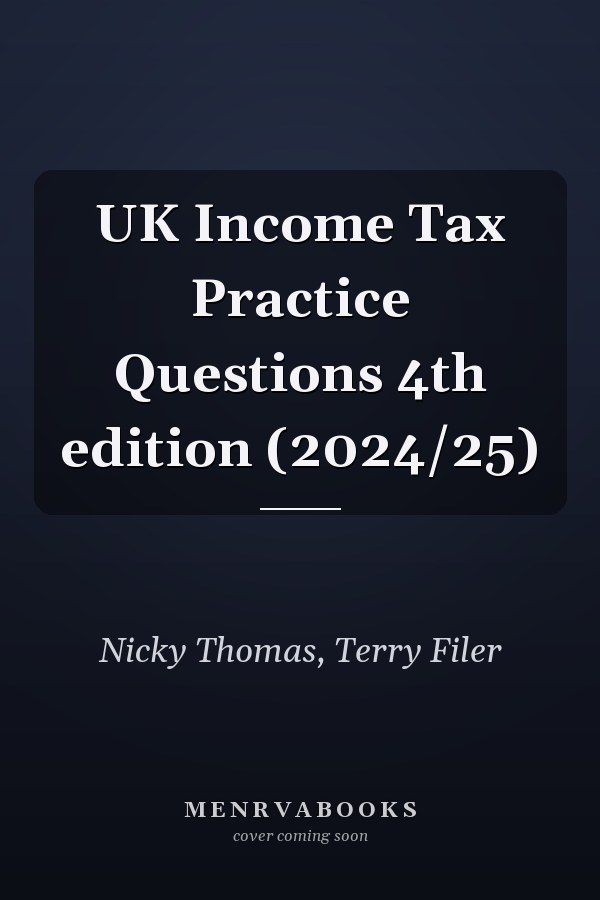 UK Income Tax Practice Questions 4th edition (2024/25)