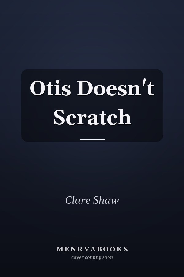 Otis Doesn't Scratch