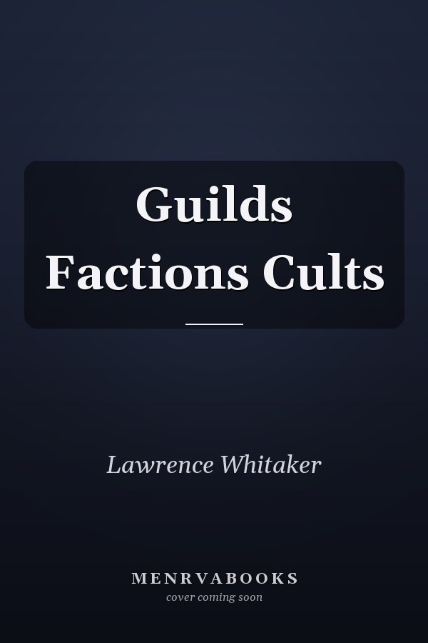 Guilds Factions Cults