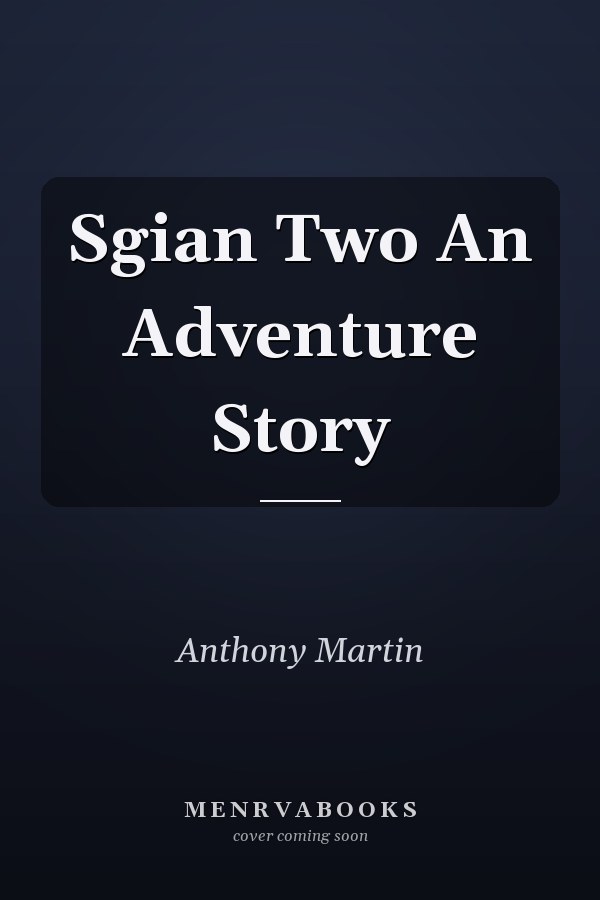 Sgian Two An Adventure Story