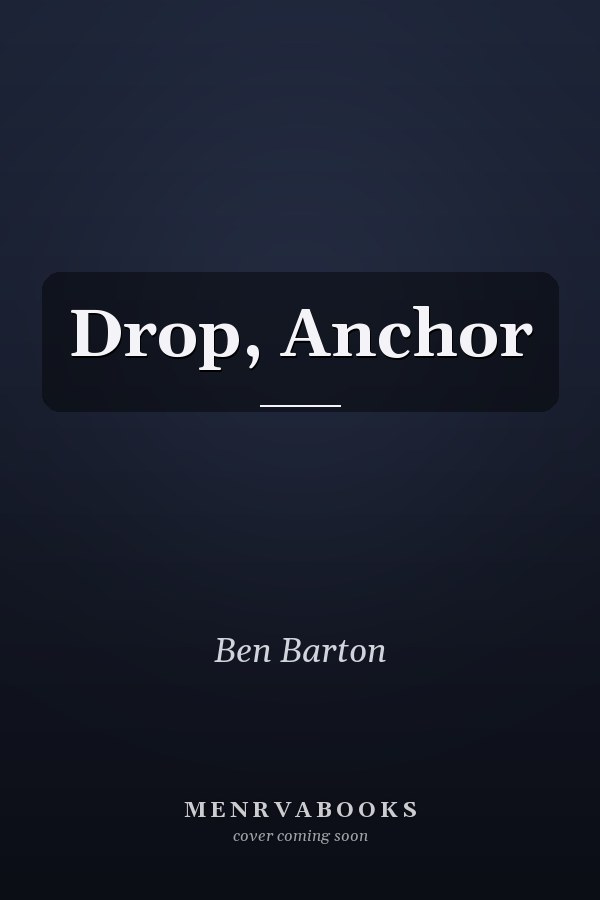 Drop, Anchor