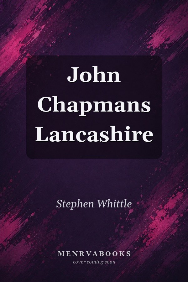 John Chapmans Lancashire