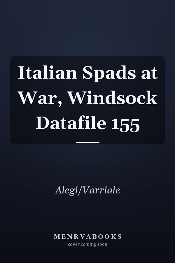 Italian Spads at War, Windsock Datafile 155