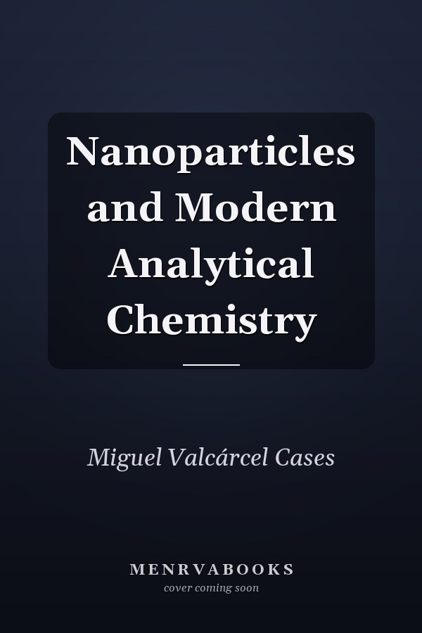 Nanoparticles and Modern Analytical Chemistry