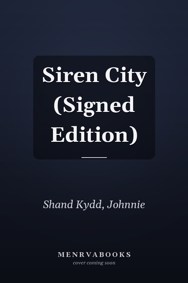 Siren City (Signed Edition)