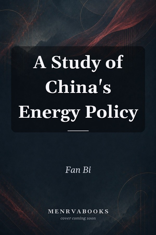 A Study of China's Energy Policy