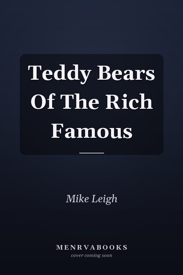 Teddy Bears of the Rich Famous