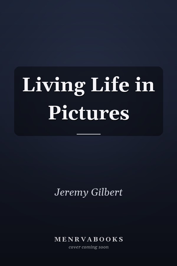 Living Life in Pictures
