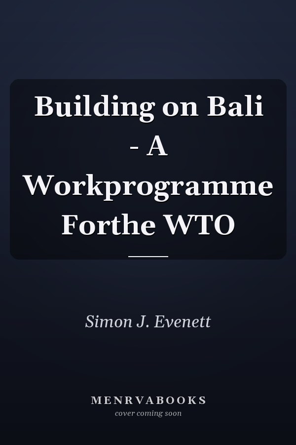 Building on Bali - A Workprogramme Forthe WTO
