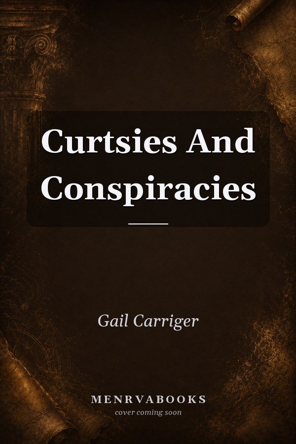Curtsies And Conspiracies