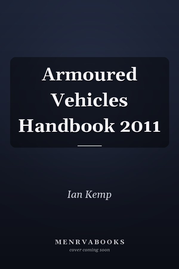 Armoured Vehicles Handbook 2011