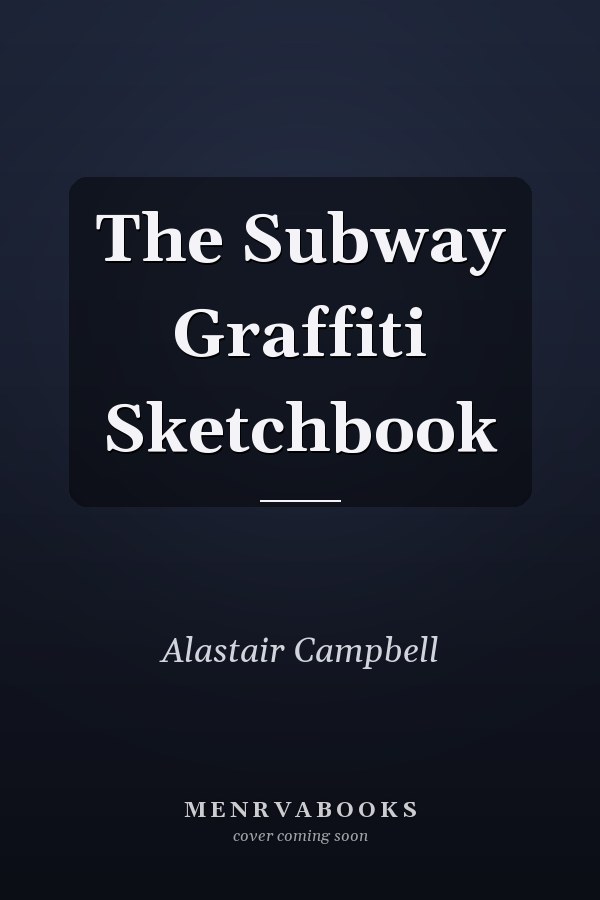The Subway Graffiti Sketchbook