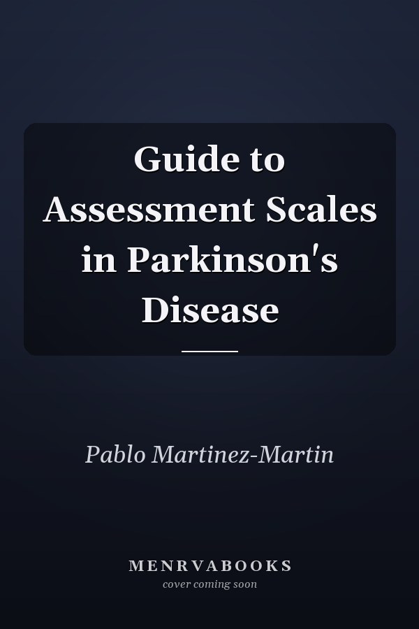 Guide to Assessment Scales in Parkinson's Disease