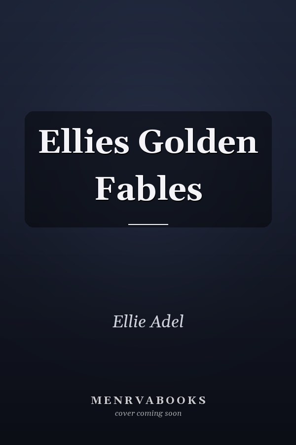 Ellies Golden Fables