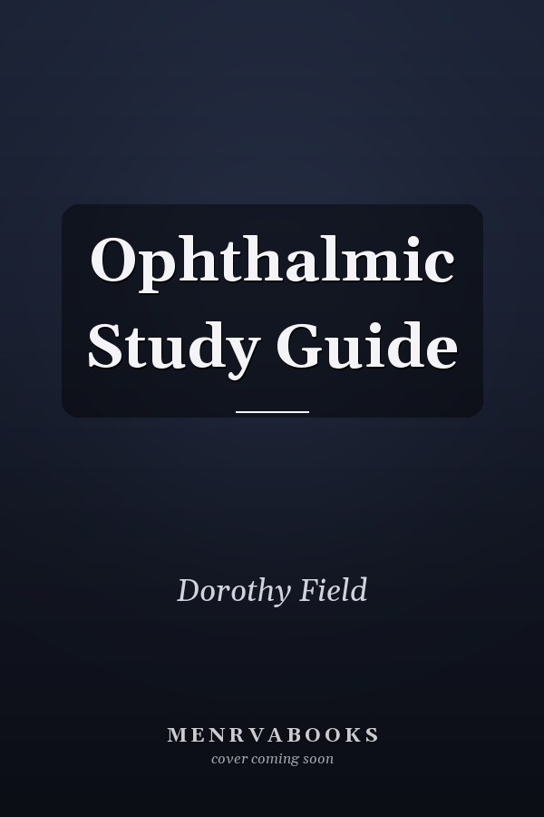 Ophthalmic Study Guide