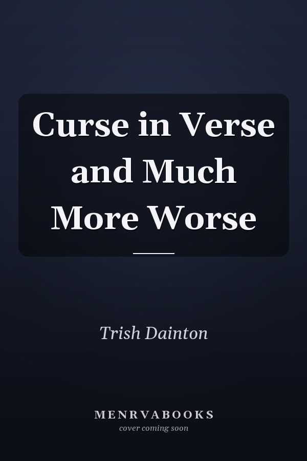 Curse in Verse and Much More Worse