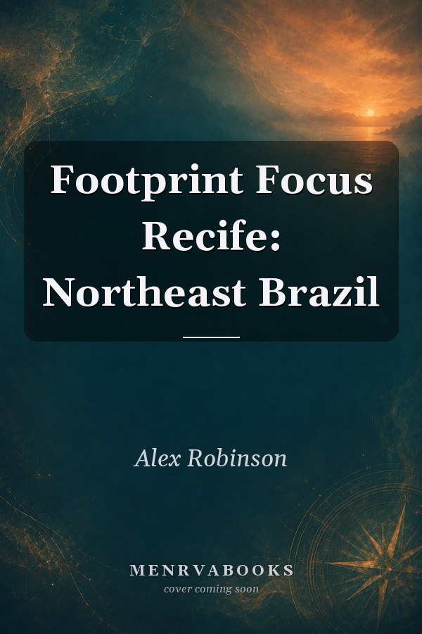 Footprint Focus Recife: Northeast Brazil