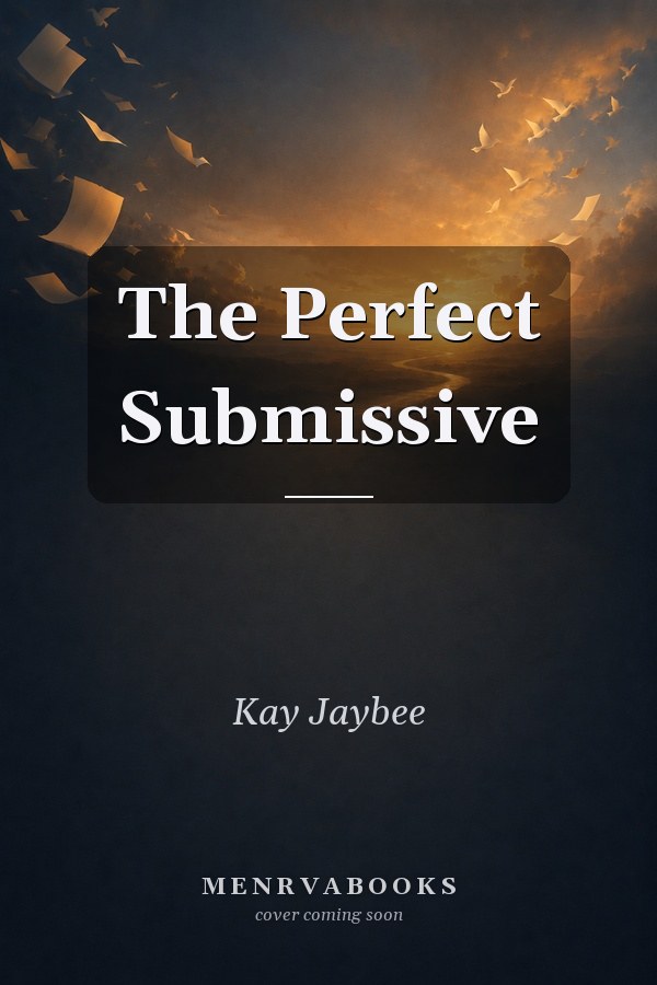 The Perfect Submissive