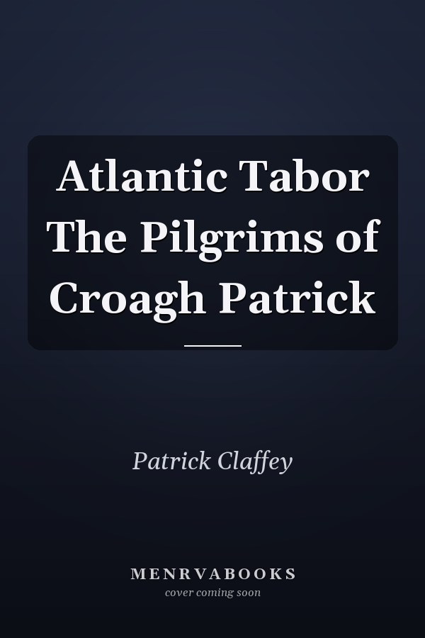 Atlantic Tabor The Pilgrims of Croagh Patrick